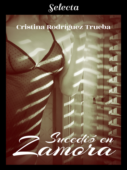 Title details for Sucedió en Zamora by Cristina Rodríguez Trueba - Available